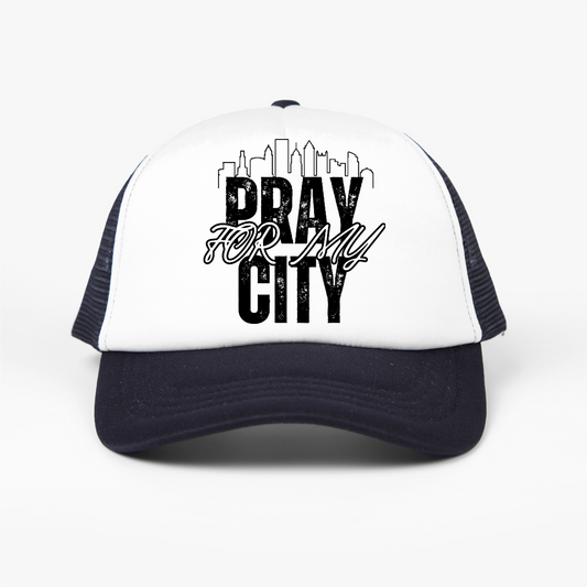 Pray for my city trucker hat