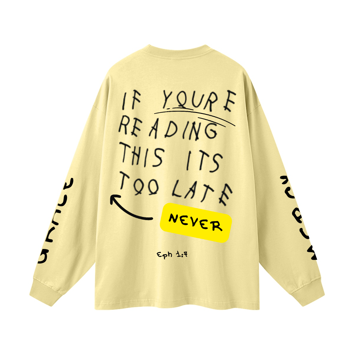 EPH 1:7 Never too late l/s