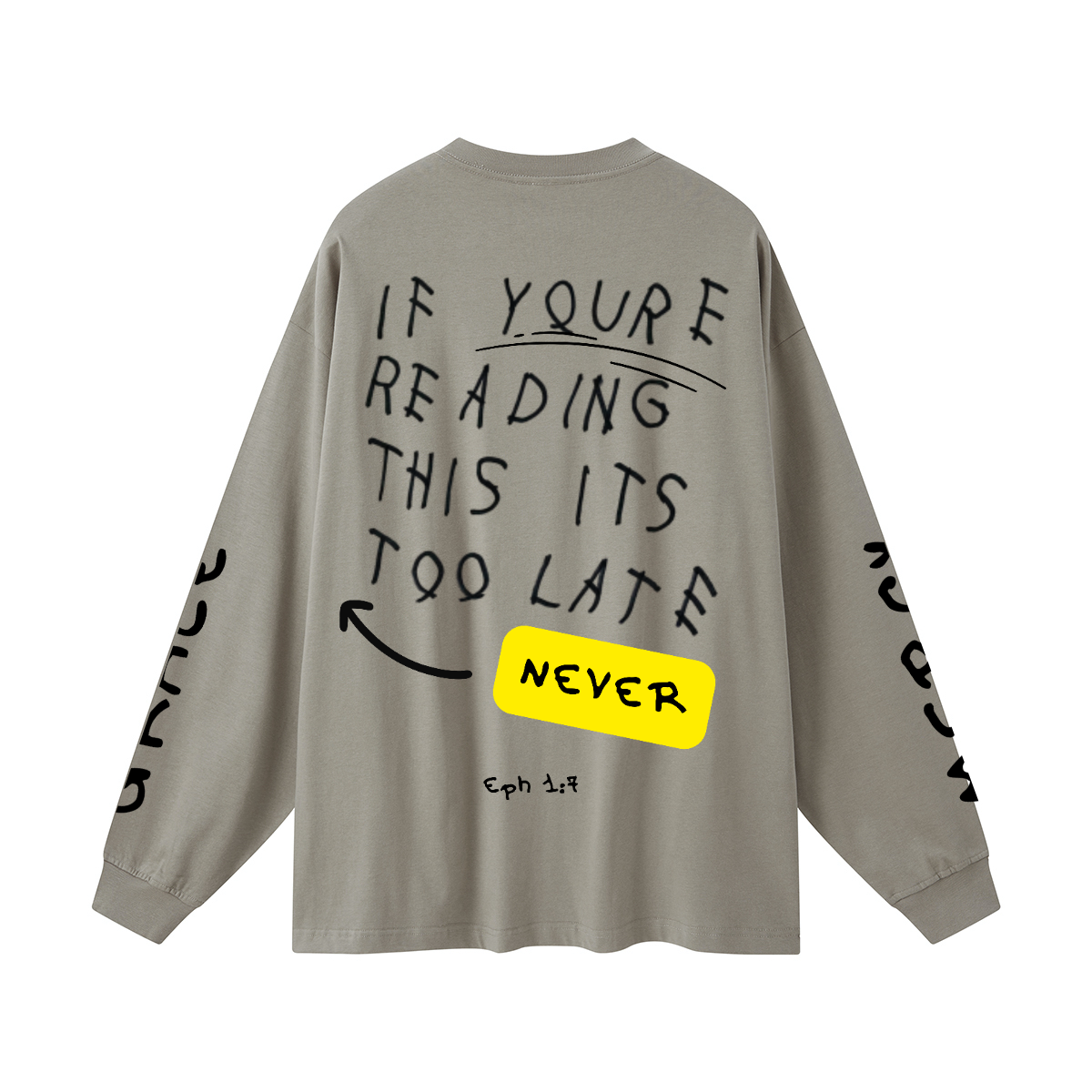 EPH 1:7 Never too late l/s
