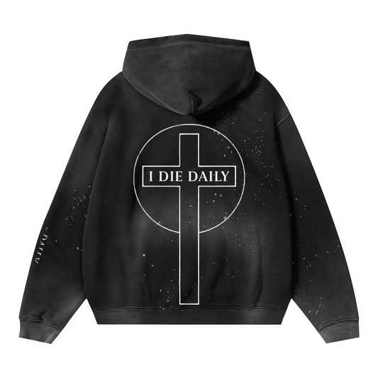 I Die Daily (Vintage Wash Frayed Fleece) Hoodie