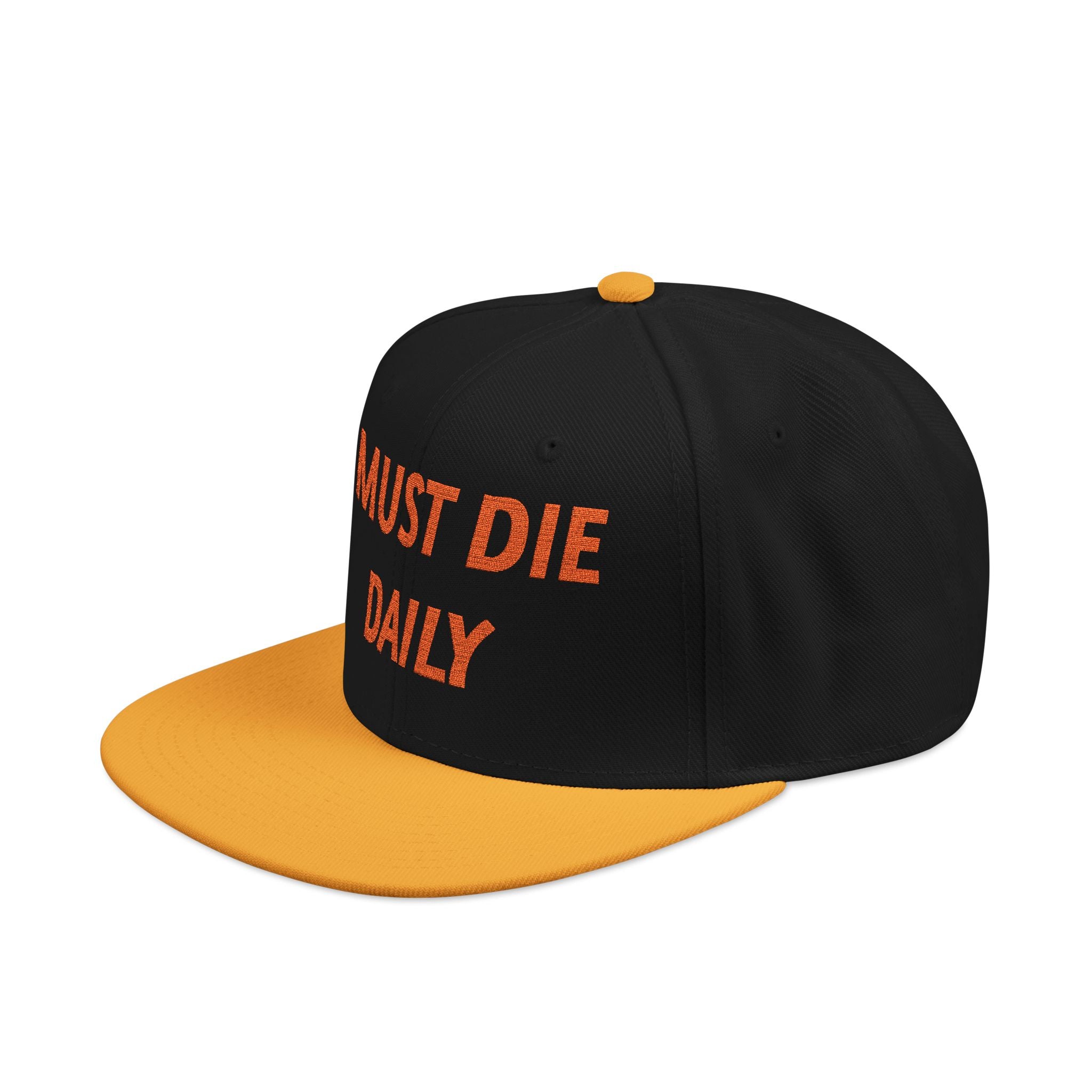 I Must Die Daily Flat Bill Snapback Hat