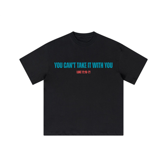 Parable of the Rich Fool T-shirt