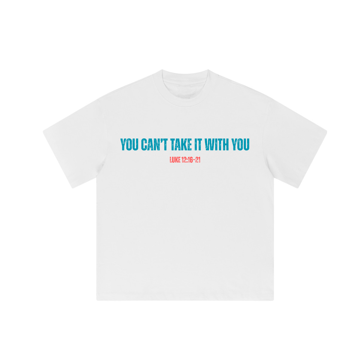 Parable of the Rich Fool T-shirt