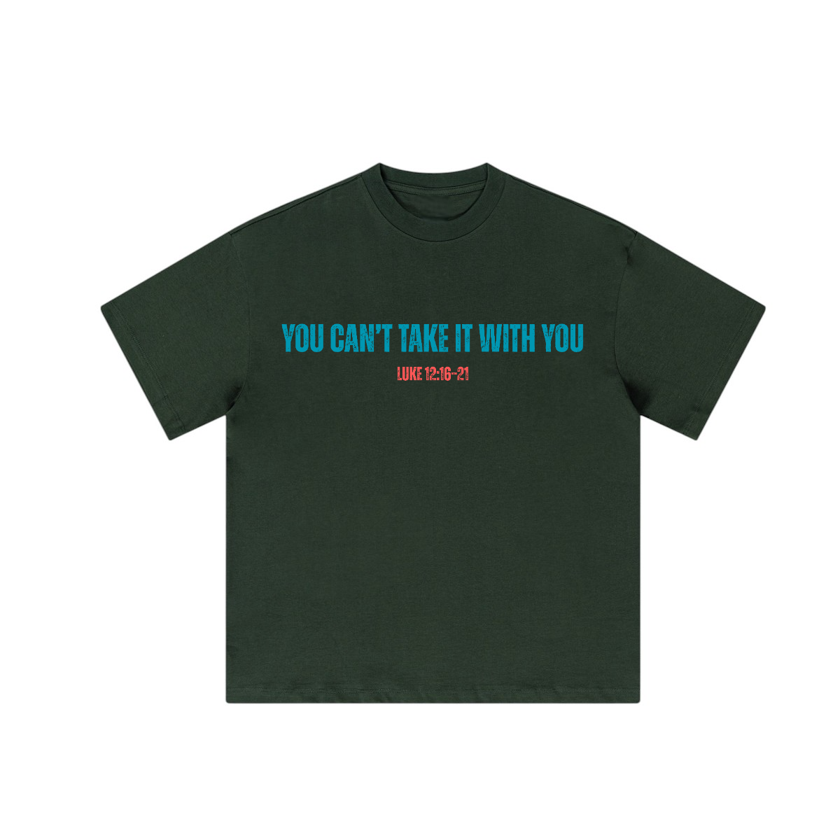 Parable of the Rich Fool T-shirt