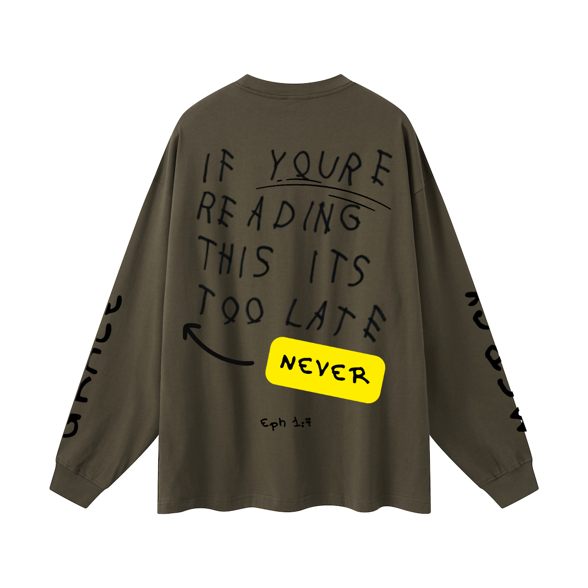 EPH 1:7 Never too late l/s