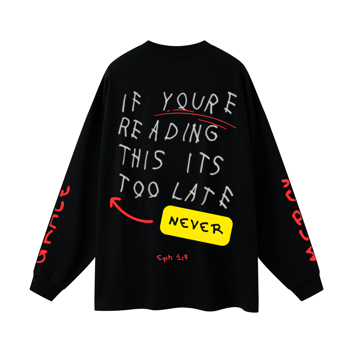 EPH 1:7 Never too late l/s
