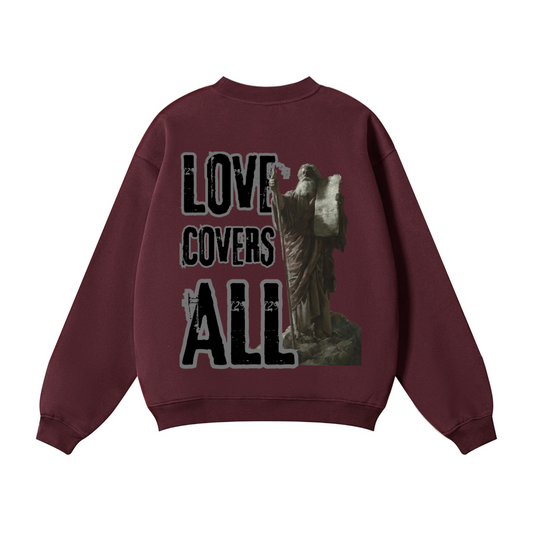 Love Covers it All/ Crewneck Sweatshirt