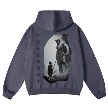 Fear Who?/ Looped Hoodie