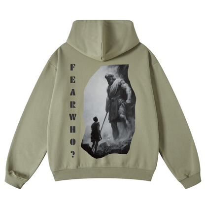 Fear Who?/ Looped Hoodie