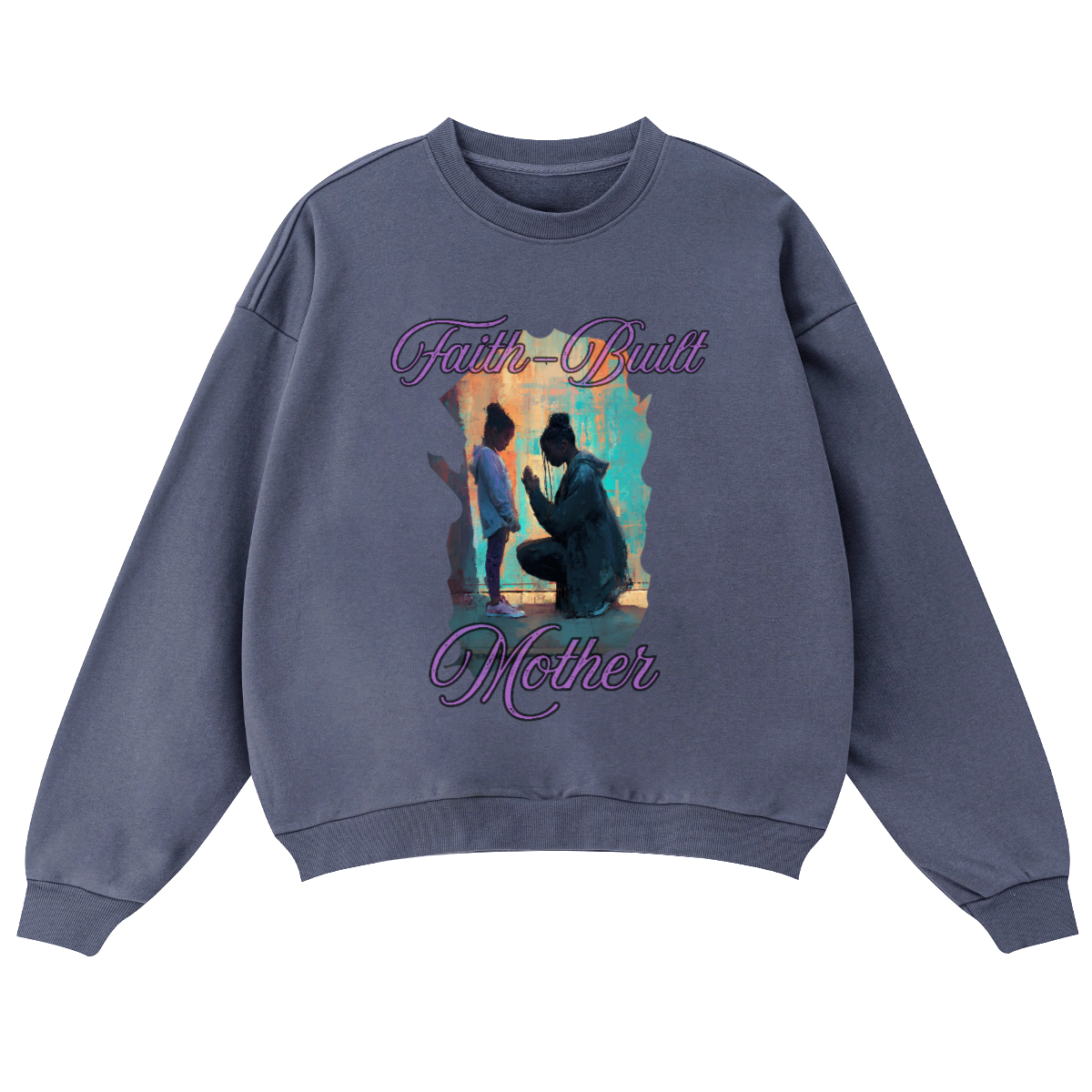 Faith Built Mother/ Oversized sweatshirt