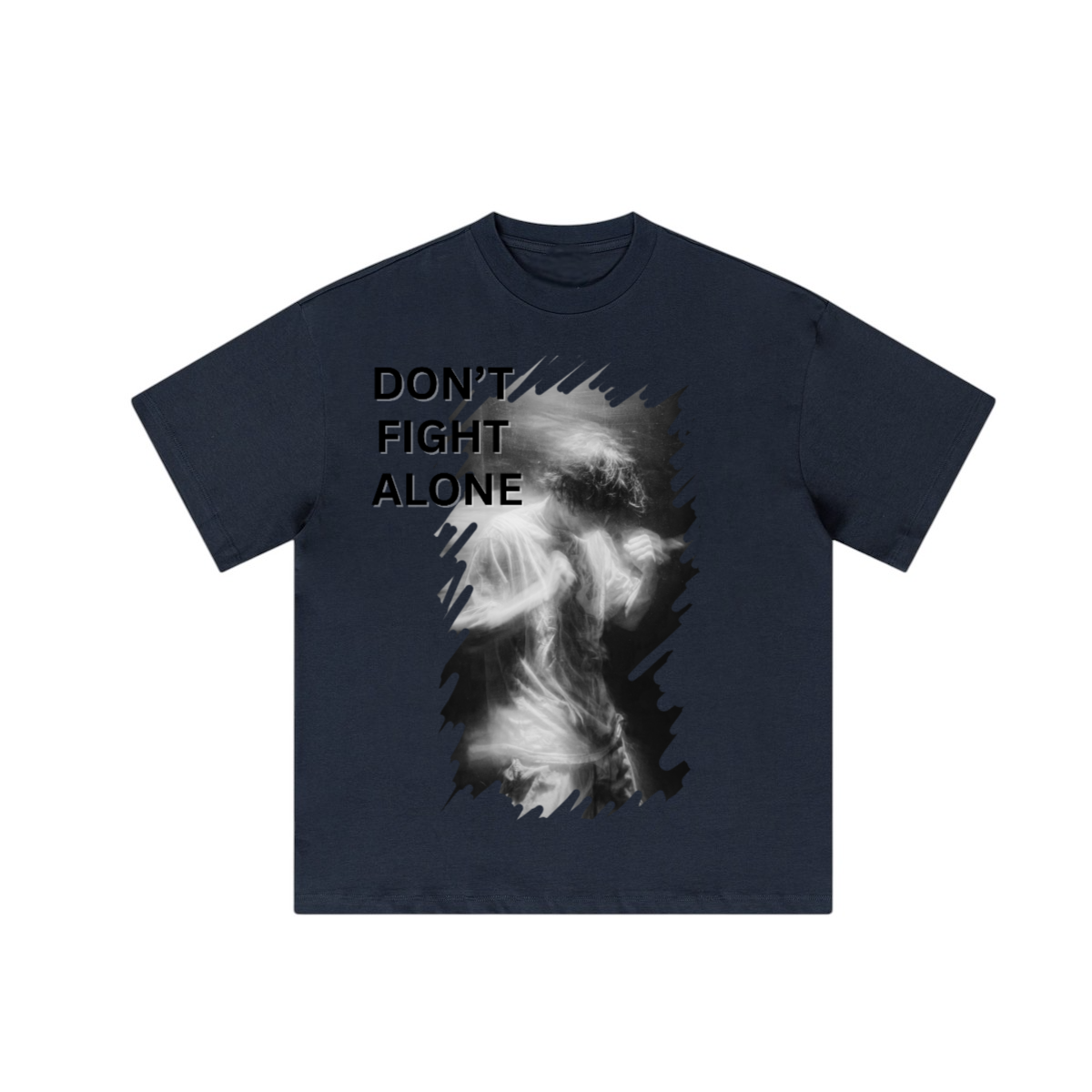 Don't Fight Alone/ Loose Tee