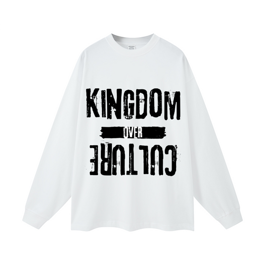 Kingdom Over Culture/ Long sleeve