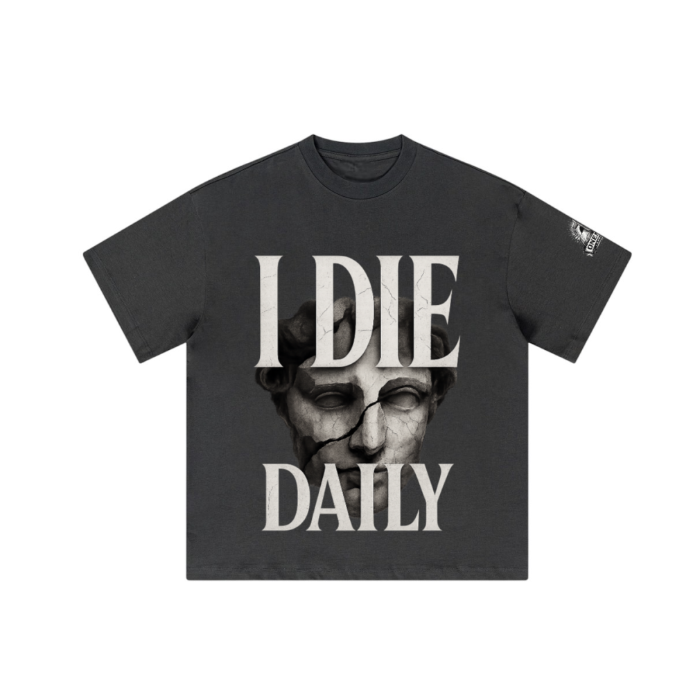 I must die daily Tee