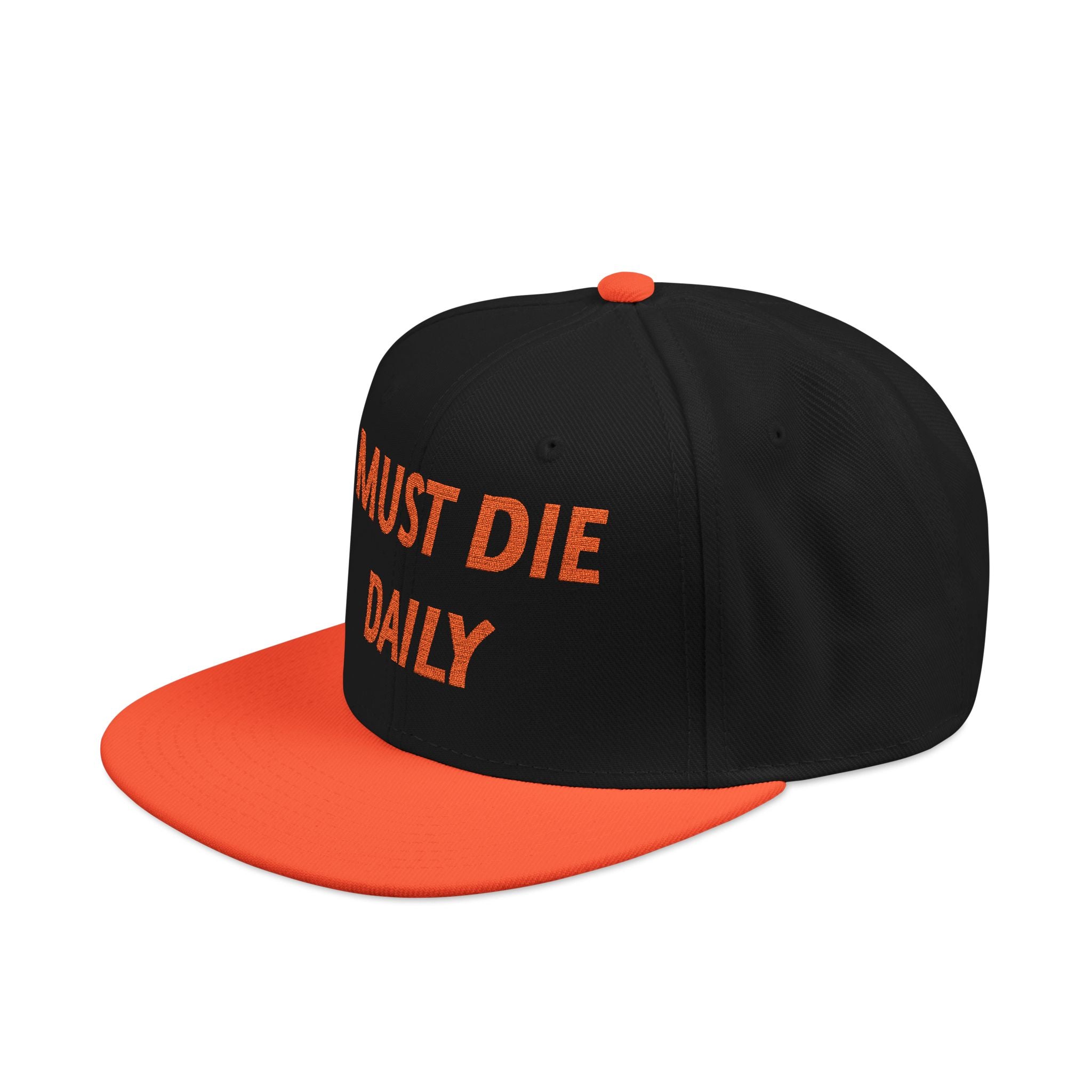 I Must Die Daily Flat Bill Snapback Hat