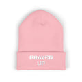 Prayed Up/ Classic Cuffed Beanie Hat